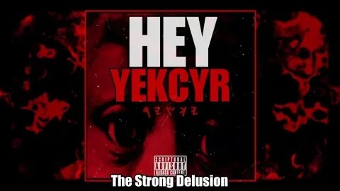 Yekcyr MalkiYah - The Strong Delusion [Audio]