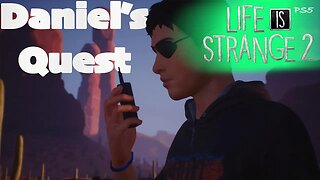 Daniel's Quest (84) Life is Strange 2 [Lets Play PS5]