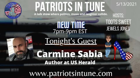 PATRIOTS IN TUNE #365: CAMINE SABIA 5-13-2021