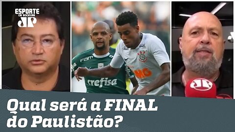 NA LATA! Qual será a FINAL do Paulistão? Veja PALPITES!