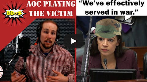 DDoS- AOC Claims She "Effectively Served In War" During the Capitol Riots