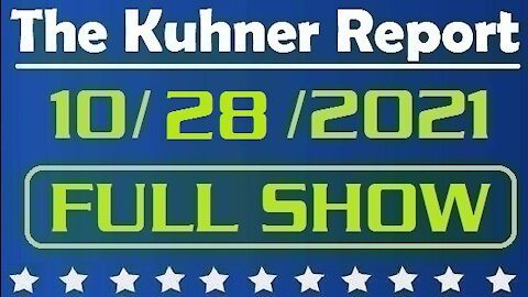 The Kuhner Report 10/28/2021 [FULL SHOW] Garland in the Hot Seat Over DOJ War Against Parents