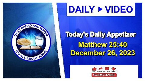 Today's Daily Appetizer (Matthew 25:40)