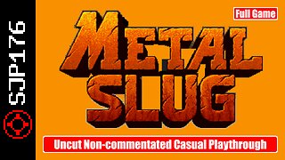Metal Slug—Full Game—Uncut Non-commentated Casual Playthrough