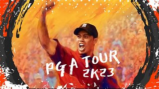 18 Holes of Chaos In PGA Tour 2K23! Come Hang Out While We Slap Some Balls Around!
