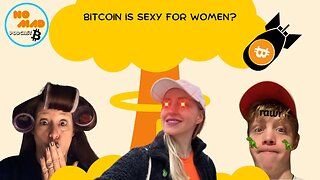 Bitcoin is sexy for women?
