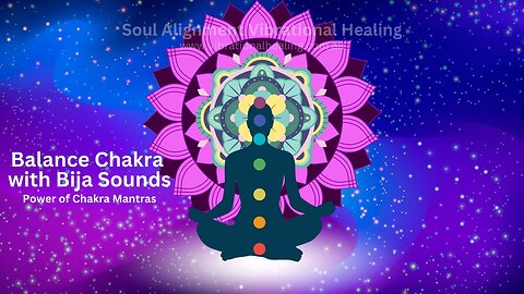 Chakra Balance with Mantras, Bija sound chakra healing.