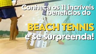 Conheça os 11 incríveis benefícios do beach tennis e se surpreenda!