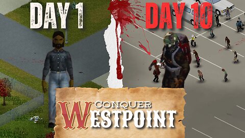 Conquer Westpoint| #projectzomboid - Ep. 1