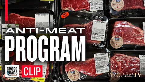 Rising Meat Prices, the Anti-Meat Agenda, and Why They Want You to Eat the Bugs | CLIP | Crossroads