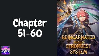 Reincarnated With The Strongest System Novel Chapter 51-60 | Audiobook