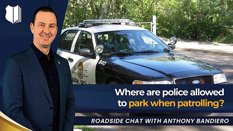 Ep #429 Where are police allowed to park when patrolling?