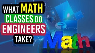 What Math Classes Do Engineers (and Physics Majors) Take?