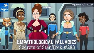 Empathological Fallacies (Lower Decks) - The Secrets of Star Trek