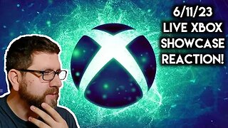 LIVE REACTION to Xbox Showcase! (6/11/23)