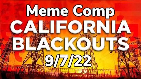 California Blackouts Meme Compilation with Nadjia Foxx