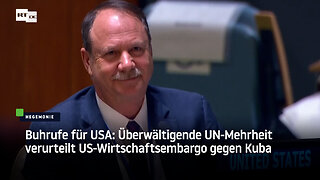 Buhrufe für USA: Überwältigende UN-Mehrheit verurteilt US-Wirtschaftsembargo gegen Kuba