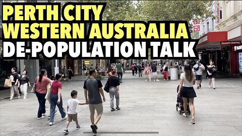 People Watching Perth City - Depopulation Talk