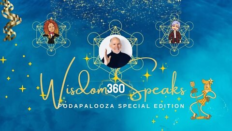 360 Wisdom Speaks Presents Podapalooza Special Edition-Alan Carroll