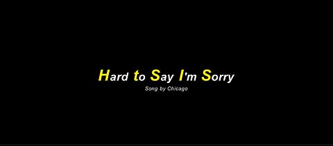 Hard to Say I'm Sorry Song by Chicago