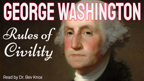 George Washington – Rules to Civility