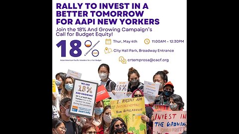 Rally to Invest in a better tomorrow #aapi New Yorkers Rally City Hall 5/4/23 #18percentandgrowing