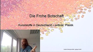 Die Frohe Botschaft: Kunststoffe