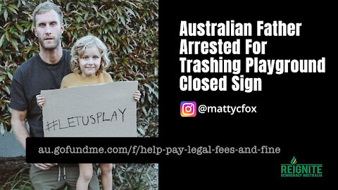 Australian Father Arrested For Trashing Playground Closed Sign