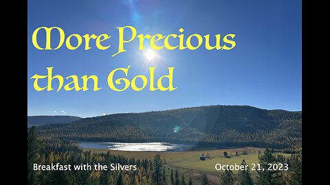 More Precious than Gold - Breakfast with the Silvers & Smith Wigglesworth Oct 21