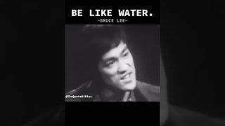 ‘Be water my friend’ Bruce Lee 💫