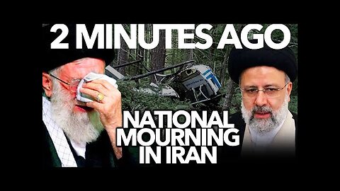 National Mourning in Iran as Hope Fades for President Raisi's Rescue After Helicopter Crash