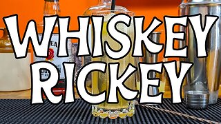 How To Make A Classic Cocktail The Whiskey Rickey