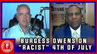 Representative Burgess Owens Interview on Racism and the Fourth of July