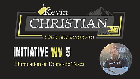 Initiative WV - 9 Elimination of Domestic Taxes