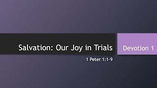 7@7 Episode 25: Salvation, Our Joy in Trials (Part 1)