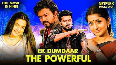 Watch this Hindi Action Movie "Ek Dumdaar The Powerful