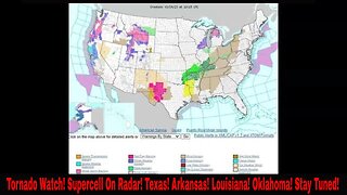 Tornado Watch! Supercell On Radar! Texas! Arkansas! Louisiana! Oklahoma! Stay Tuned!