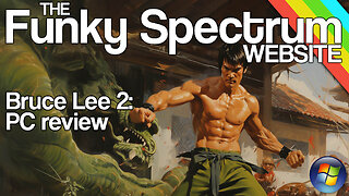 FUNKYSPECTRUM - Bruce Lee 2 PC review