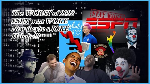 WOKE SPORTS 2022...ESPN...