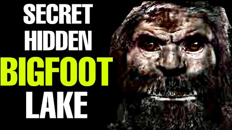 SECRET HIDDEN BIGFOOT LAKE FOUND