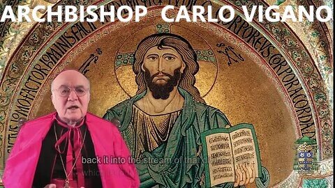 Must Watch Archbishop Carlo Vigano Warning Humanity Terrible Threat of Globalist Elites