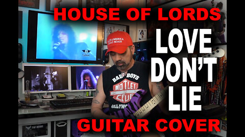 House of Lords - Love Don't Lie Guitar Cover