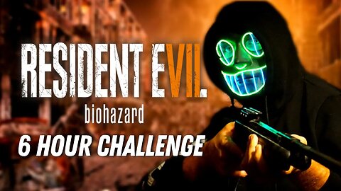 Resident Evil VII Speedrun: Can I Beat the Game in Less Than 6 Hours?
