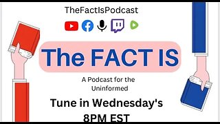 Episode #119 : The Fact Is...