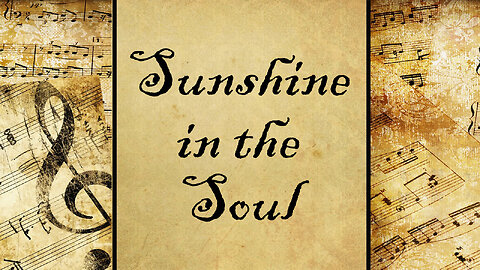 Sunshine in the Soul | Hymn