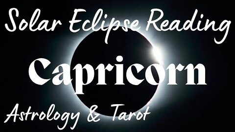 CAPRICORN Sun/Moon/Rising: OCTOBER SOLAR ECLIPSE Tarot and Astrology reading