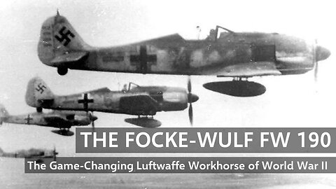 The Focke Wulf FW 190