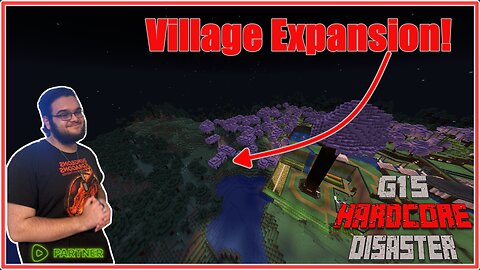 G1's Village Expansion! - G1's Hardcore Disaster