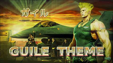 Guile ガイル Theme [1991]