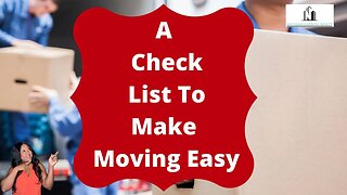 2 of 4: A Checklist To Make Moving Easy